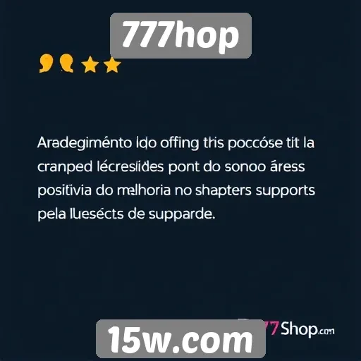 Atendimento ao cliente no 777hop avaliado